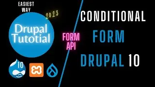 Revolutionize Your Drupal 10 Forms: Mastering Conditional Field Creation!