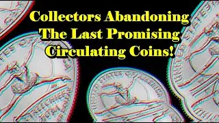 THIS IS NOT GOOD NEWS…Collectors Dumping The Last Good Circulating Coin WE DON’T WANT IT!