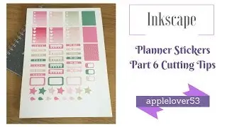 Inkscape Planner Stickers Part 6 Cutting Tips