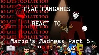 FNAF Fangames React to Mario's Madness v2 (Part 5/8) (Hellish Heights)