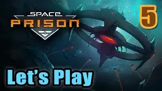 Let's Play - Space Prison - Full Gameplay - Strategy RPG - Tactical Turn Based - Full Release [#5]