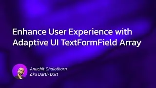 Dart แบบ Dart Dart EP135: Enhance User Experience with Adaptive UI TextFormField Array