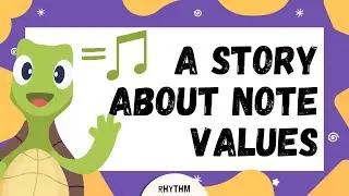 The Tortoise Family | Learn Note Values