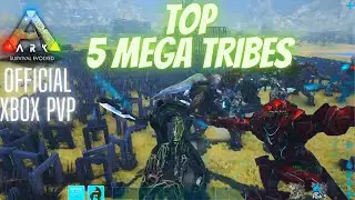 TOP 5 MEGA TRIBES (UPDATED 2023) | Ark Survival Official Xbox PVP