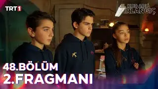 Kod Adı Kırlangıç 48. Bölüm 2. Fragmanı 