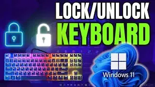 How to Lock and Unlock Keyboard Windows 11/10