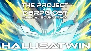 The Project! A DB Style RPG (Official OST)