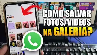 Como salvar fotos do whatsapp na galeria do celular 2025