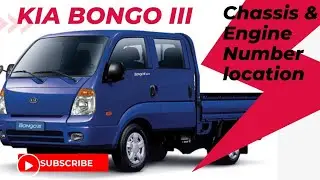 KIA BONGO III Chassis and Engine Number Location