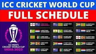 ICC World Cup 2023 Schedule: Fixtures, Venues, Matches & Timings | ODI World Cup 2023 Timetable |