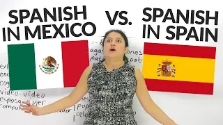 What's the difference between Spanish in Mexico, Latin America, and Spain?