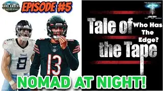 Chicago Bears v Tennessee Titans Matchup/Hard Knocks Ep. 5 Reaction