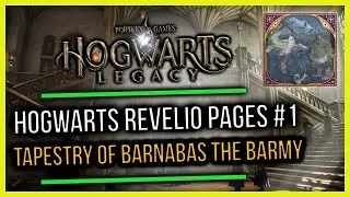 Hogwarts Castle Field Guide Revelio Pages #1 Tapestry Of Barnabas The Barmy