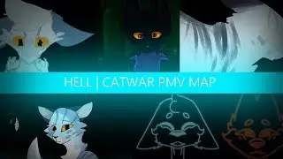 HELL || CatWar PMV MAP Complete
