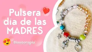 ¿Cómo hacer una pulsera para el día de la madre? Hazla tu misma y sorprendela 🥰| Sonia González