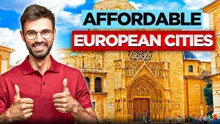 10 Most Affordable Places to Live in Europe