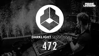 Fedde Le Grand - Darklight Sessions 472