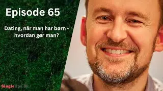Dating, når man har børn - hvordan gør man?