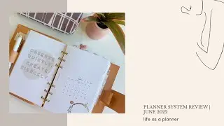 Planner System Review | June 2022