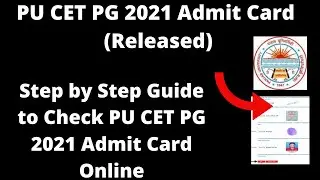 PU CET PG 2021 Admit Card (Available) - How to Check PU CET PG 2021 Download Admit Card Online Mode