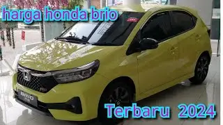 Daftar Harga New Honda Brio terbaru 2024