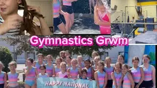 National Gymnastics Grwm!!! A absolutely fun time with a fun water ballon fight!!!