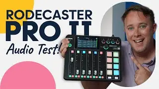 Rodecaster Pro II: Audio Test and Feature Review | The Rodecaster pro II is HERE