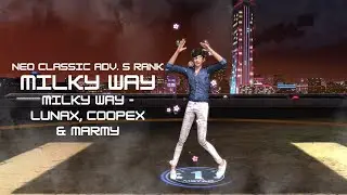 Milky Way - LUNAX, Coopex & Marmy (𝖭𝖾𝗈 𝖢𝗅𝖺𝗌𝗌𝗂𝖼 𝖠𝖽𝗏𝖺𝗇𝖼𝖾𝖽 𝖲 𝖱𝖺𝗇𝗄) 𝖬𝗌𝗍𝖺𝗋 Korea