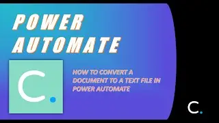 How to Convert a Document to a Text File in Power Automate