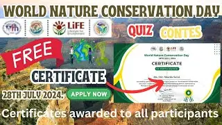 Online Quiz Contest Celebrating World Nature Conservation Day on 28th July 2024 with Certificate