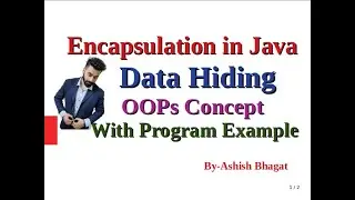 Encapsulation | Data Hiding | OOPs concepts in Java with Program Example | Java Tutorial #35