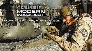 Modern Warfare Reload Animations In 3rd Person