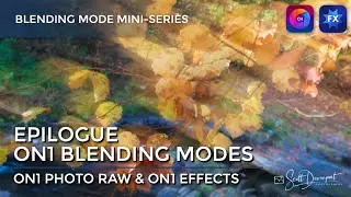 Epilogue - ON1 Blending Modes Mini Series
