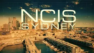 NCIS: Sydney - 4k 50fps - Opening credits - 2023 -     Paramount+ / Network 10