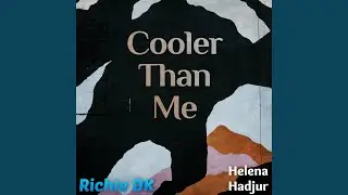 Cooler Than Me (feat. Helena Hadjur)