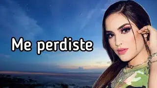 Kim Loazia - Me perdiste [Lyrics]