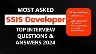 SSIS Interview Questions & Answers for Freshers & Experienced | ETL, SQL Server, Azure Data Factory