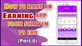 How to Make an Earning App in Android Studio: A Step-by-Step Guide(P-6) | PHP Admin Panel | MakeEasy