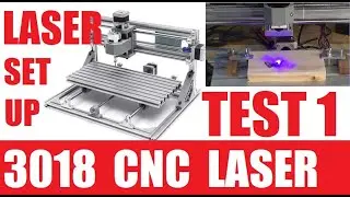 TEST DRIVE a 3018 CNC  *5.5w LASER* & setup