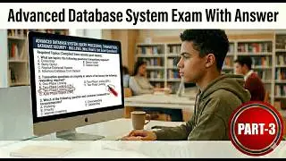 Advanced Database System Exam Questions with Answer:PART-3