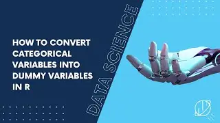 How to Convert Categorical Variables into Dummy Variables in R