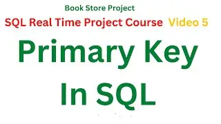 #05 Primary Key in SQL| Free SQL Real Time Project Course | SQL Full Course in Telugu