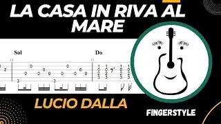 La casa in riva al mare (Lucio Dalla) - Tutorial Chitarra - Accordi