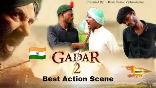 Gadar 2 Movie In Hindi | Gadar 2 Action Scene | Gadar 2 | Sunny deol | Rock Vishal Vishwakarma