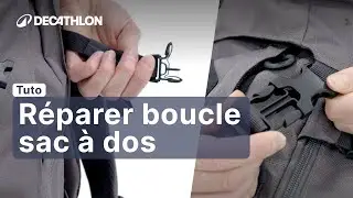 TUTO - Comment réparer la boucle de son sac à dos ? 🎒 | Decathlon