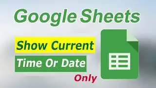 Get the current time in google sheets only time