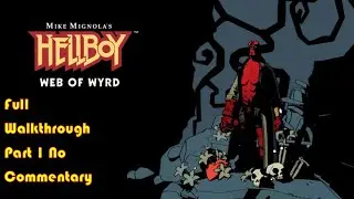 Hellboy Web Of Wyrd Full Walkthrough Part 1 No Commentary