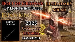 Bolt of Gransax Build 2025 Elden Ring Legendary Weapon Lightning Tutorial & Location Patch 1.16