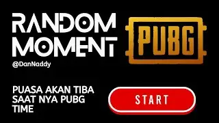 Moment main Pubg Saat Ramadhan PUBG Mobile