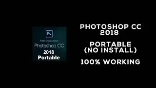 Photoshop CC 2018 // 100% FREE Download - No installation
